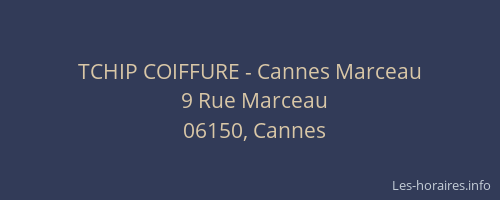 TCHIP COIFFURE - Cannes Marceau