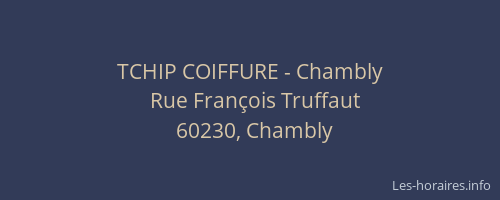 TCHIP COIFFURE - Chambly