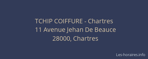 TCHIP COIFFURE - Chartres