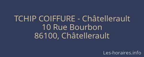 TCHIP COIFFURE - Châtellerault