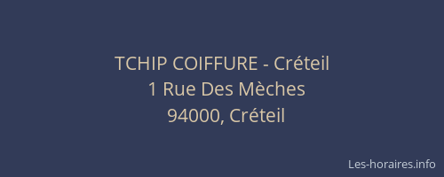 TCHIP COIFFURE - Créteil