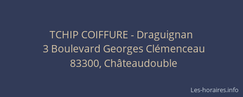 TCHIP COIFFURE - Draguignan