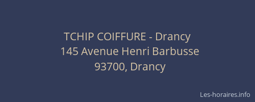 TCHIP COIFFURE - Drancy