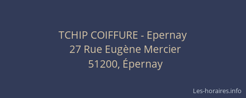 TCHIP COIFFURE - Epernay