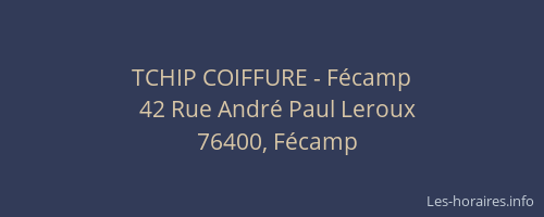 TCHIP COIFFURE - Fécamp