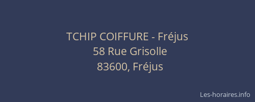 TCHIP COIFFURE - Fréjus