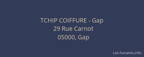 TCHIP COIFFURE - Gap