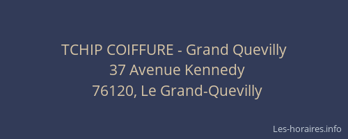 TCHIP COIFFURE - Grand Quevilly