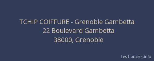 TCHIP COIFFURE - Grenoble Gambetta