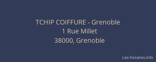 TCHIP COIFFURE - Grenoble