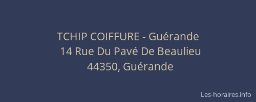 TCHIP COIFFURE - Guérande