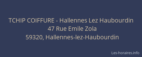 TCHIP COIFFURE - Hallennes Lez Haubourdin