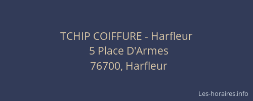 TCHIP COIFFURE - Harfleur