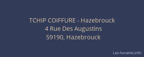 TCHIP COIFFURE - Hazebrouck