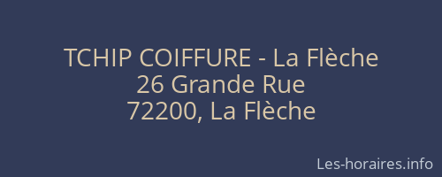 TCHIP COIFFURE - La Flèche