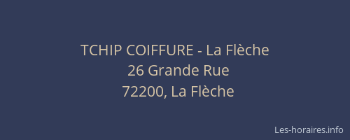 TCHIP COIFFURE - La Flèche