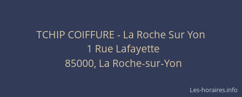 TCHIP COIFFURE - La Roche Sur Yon