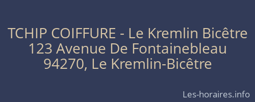 TCHIP COIFFURE - Le Kremlin Bicêtre