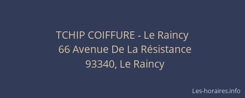 TCHIP COIFFURE - Le Raincy
