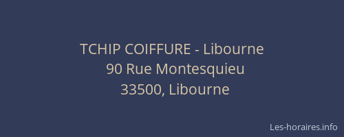 TCHIP COIFFURE - Libourne