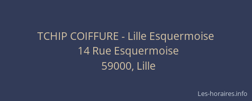 TCHIP COIFFURE - Lille Esquermoise