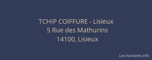 TCHIP COIFFURE - Lisieux