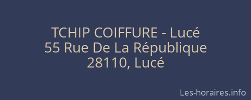TCHIP COIFFURE - Lucé