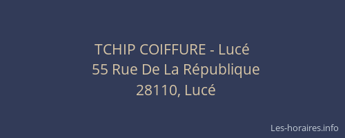 TCHIP COIFFURE - Lucé