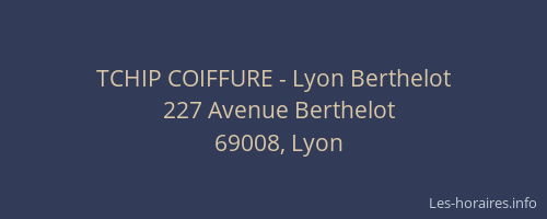TCHIP COIFFURE - Lyon Berthelot