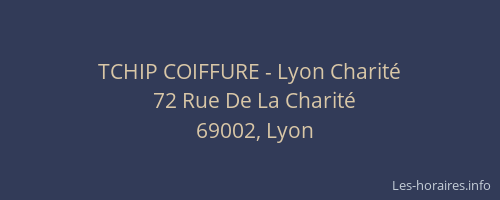 TCHIP COIFFURE - Lyon Charité