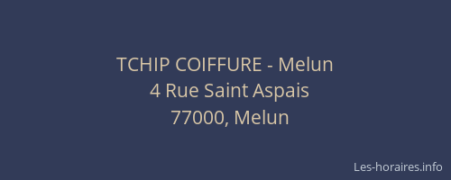 TCHIP COIFFURE - Melun