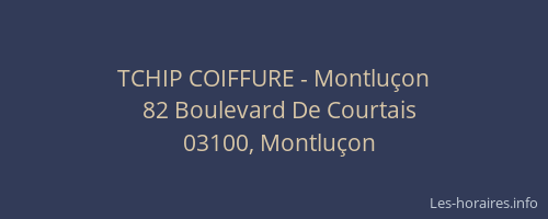 TCHIP COIFFURE - Montluçon