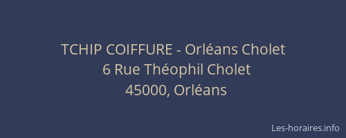 TCHIP COIFFURE - Orléans Cholet