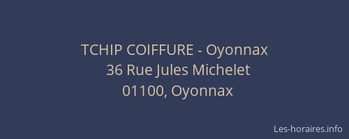TCHIP COIFFURE - Oyonnax