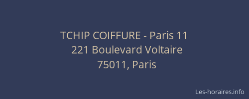 TCHIP COIFFURE - Paris 11