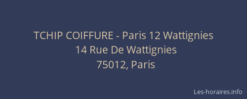 TCHIP COIFFURE - Paris 12 Wattignies