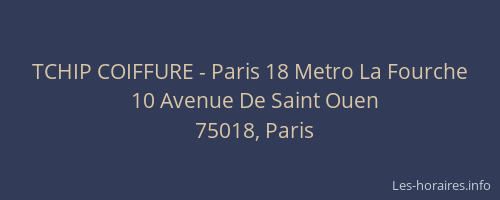 TCHIP COIFFURE - Paris 18 Metro La Fourche