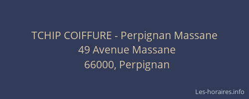 TCHIP COIFFURE - Perpignan Massane