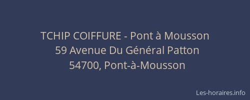 TCHIP COIFFURE - Pont &agrave; Mousson