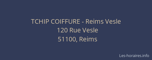 TCHIP COIFFURE - Reims Vesle