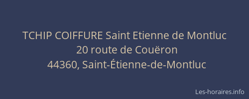 TCHIP COIFFURE Saint Etienne de Montluc