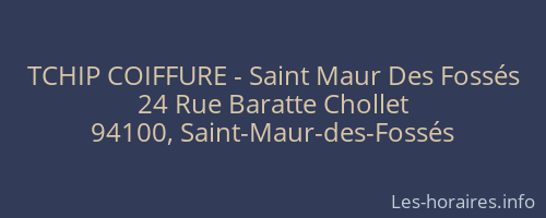 TCHIP COIFFURE - Saint Maur Des Fossés