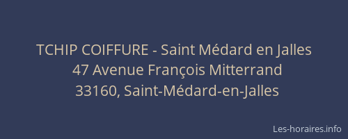 TCHIP COIFFURE - Saint M&eacute;dard en Jalles