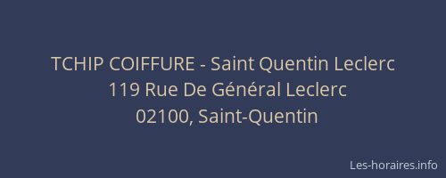 TCHIP COIFFURE - Saint Quentin Leclerc