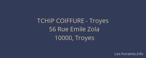 TCHIP COIFFURE - Troyes