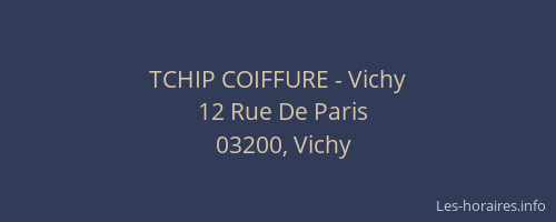 TCHIP COIFFURE - Vichy