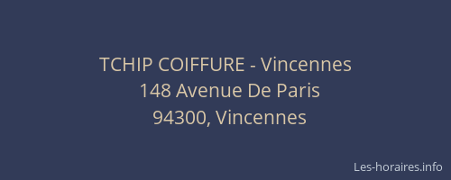 TCHIP COIFFURE - Vincennes