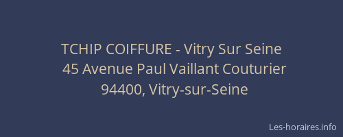 TCHIP COIFFURE - Vitry Sur Seine