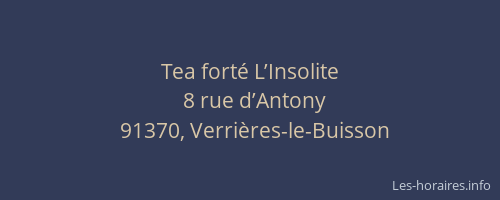 Tea forté L’Insolite