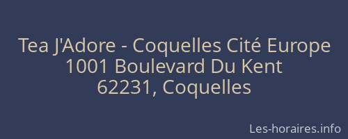 Tea J'Adore - Coquelles Cité Europe